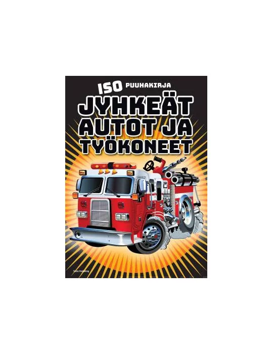 Jyhkeät autot ja työkoneet ISO puuhakirja